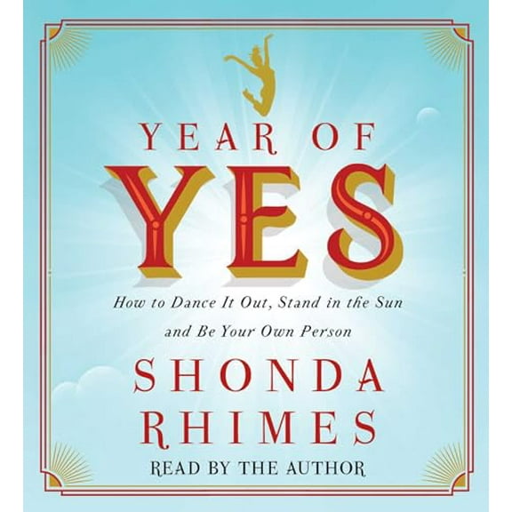 Pre-Owned Year of Yes: How to Dance It Out, Stand in the Sun and Be Your Own Person Paperback