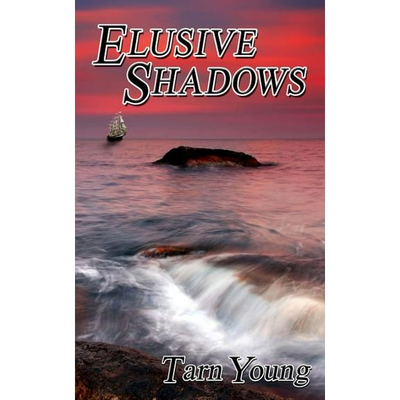 Elusive Shadows - Book Two of a Trilogy