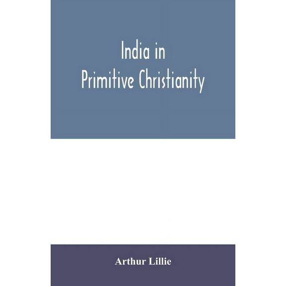 India in primitive Christianity, (Paperback)