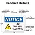 thumbnail image 2 of (2 Pack) Low Overhead Clearance OSHA Notice Sign 18 Inch X 12 Inch Indoor / Outdoor Rust-Free Aluminum Metal Signs for Workplace, Workshop, and Construction Site, Made in the USA, 2 of 8