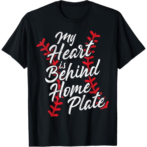 My Heart is Behind Home Plate - Camiseta de béisbol