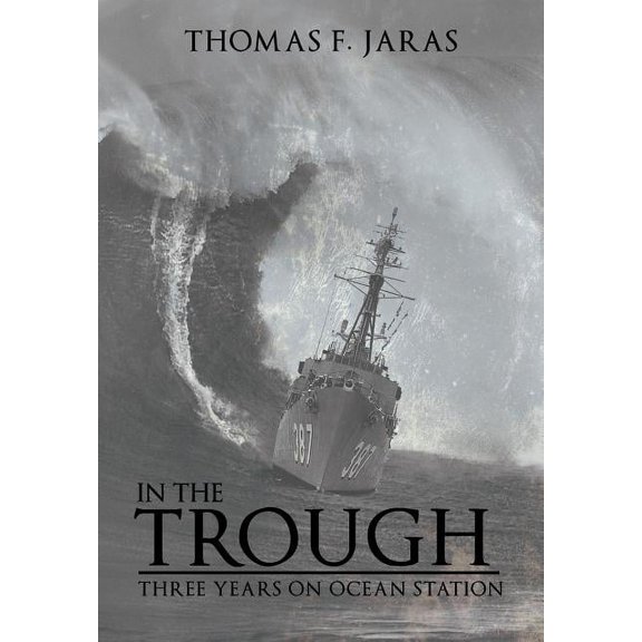 In the Trough : Three Years on Ocean Station (Hardcover)