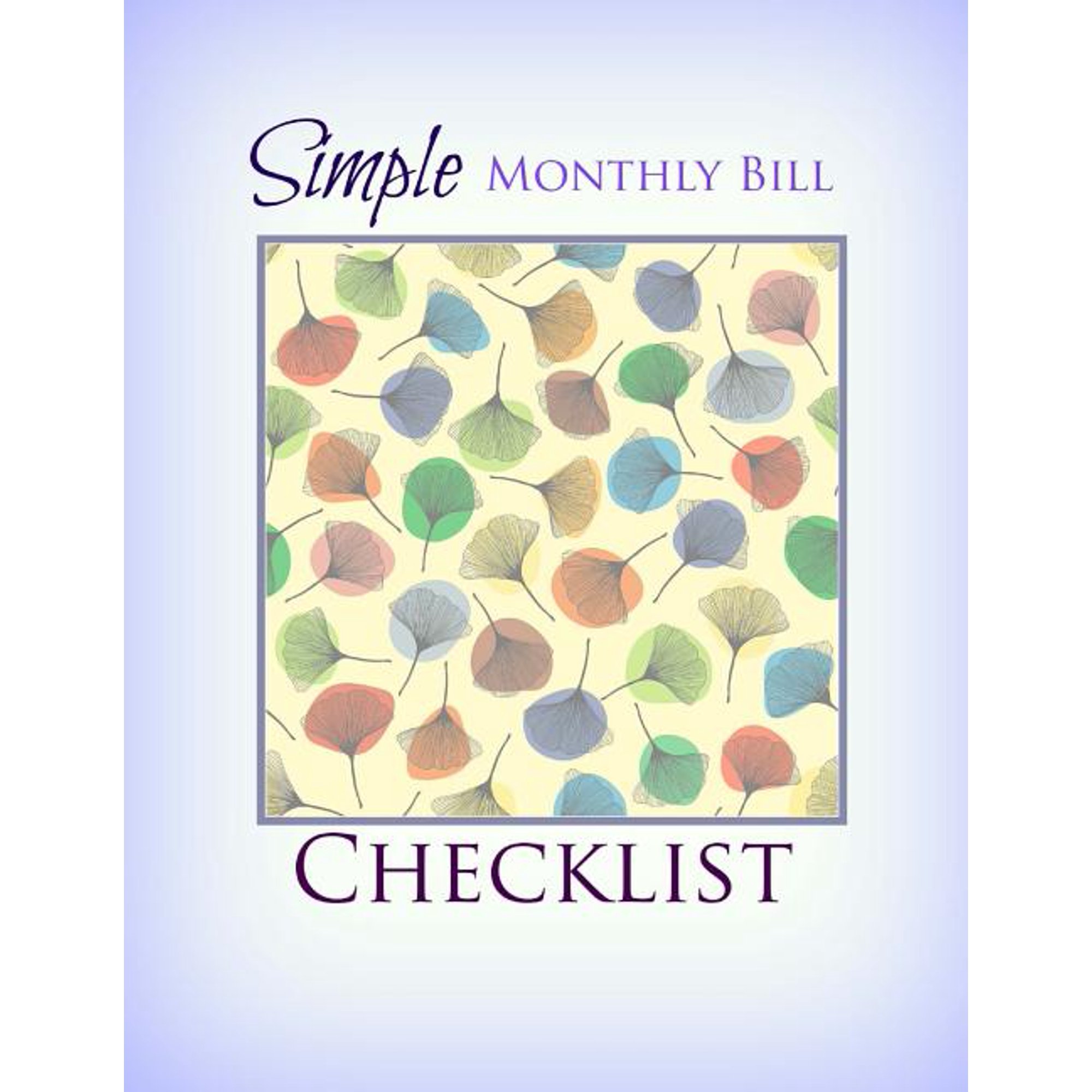 Extra Large Budget Checklist Journals-Beautiful Covers-Check Out All of Our Books: ): Simple Monthly Bill Checklist (Paperback)