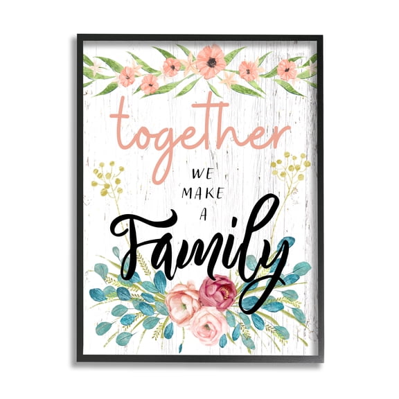 Stupell Industries Together We Make Family Sentiment Country Floral Blooms Glam Painting Black Framed Art Print Wall Art, 11 x 14, Design by Ziwei Li