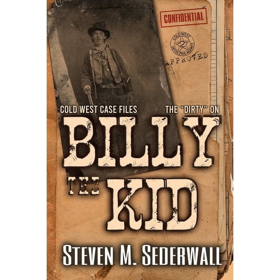 The Dirty on Billy the Kid, (Paperback)