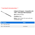 thumbnail image 2 of Liftgate Lift Support - Compatible with 1990 - 1998 Saab 9000 Hatchback 1991 1992 1993 1994 1995 1996 1997, 2 of 2
