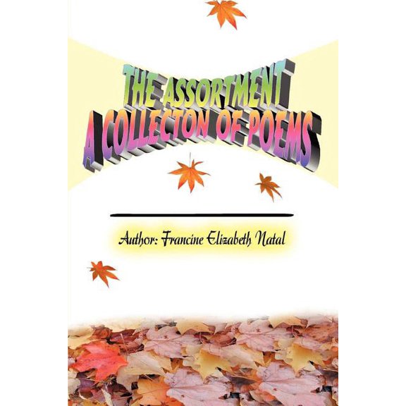 The Assortment: A Collection Of Poems, (Paperback)