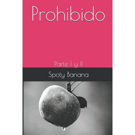 Prohibido : Parte I y II (Paperback)