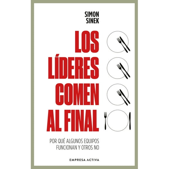 Lideres Comen Al Final, Los (Ed. Revisada), (Paperback)