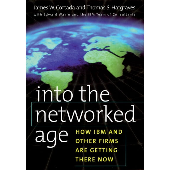 Into the Networked Age, (Hardcover)