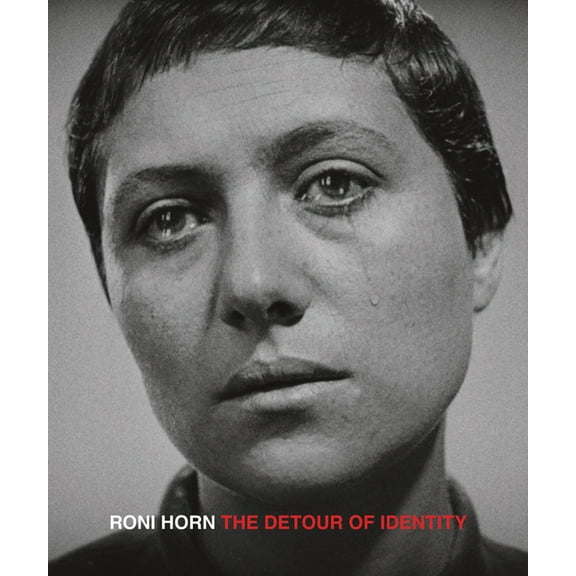 Roni Horn: The Detour of Identity, (Hardcover)