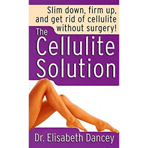 Pre-Owned The Cellulite Solution (Paperback) 9780312962524