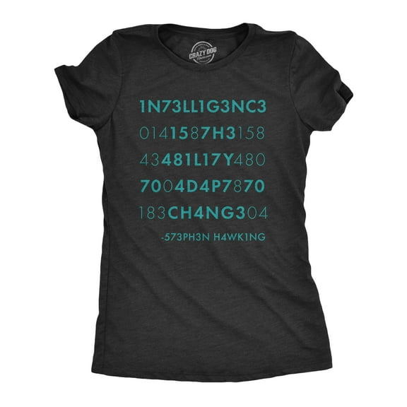 Womens Intelligence Is The Ability to Adapt to Change T Shirt Funny Stephen Hawking Quote Novelty Tee Womens Graphic Tees
