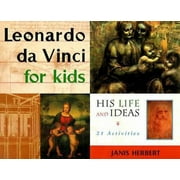 Pre-Owned Leonardo Da Vinci for Kids: His Life and Ideas, 21 Activities Volume 10 (Paperback) 1556522983 9781556522987