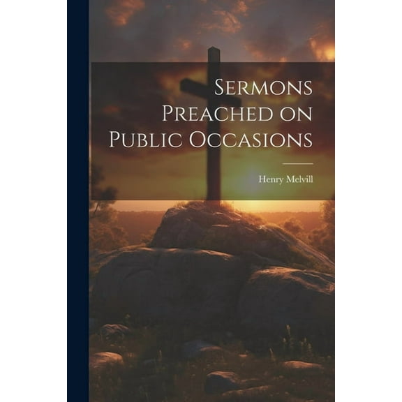 Sermons Preached on Public Occasions (Paperback)