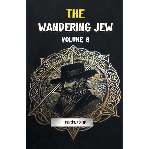 The Wandering Jew Volume 8, (Paperback)