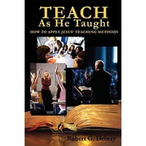 Teach as He Taught