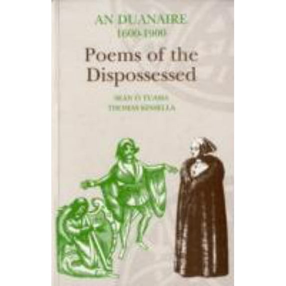 Pre-Owned An Duanaire, 1600-1900: Poems of the Dispossessed (Paperback) 0851053645 9780851053646