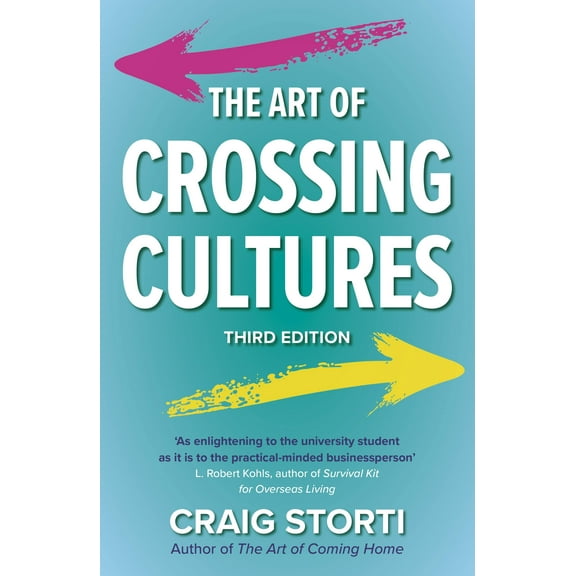 The Art of Crossing Cultures, 3rd Edition (Paperback)