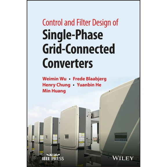 Control and Filter Design of Single-Phase Grid-Connected Converters, (Hardcover)