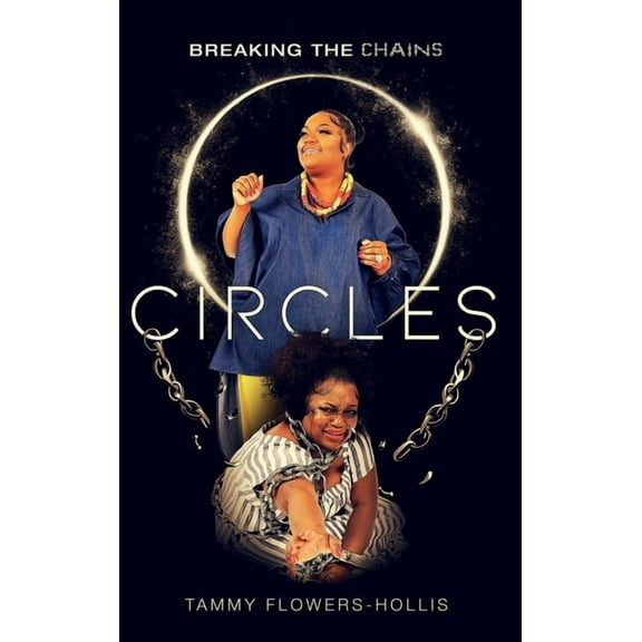 Circles: Breaking The Chains, (Hardcover)