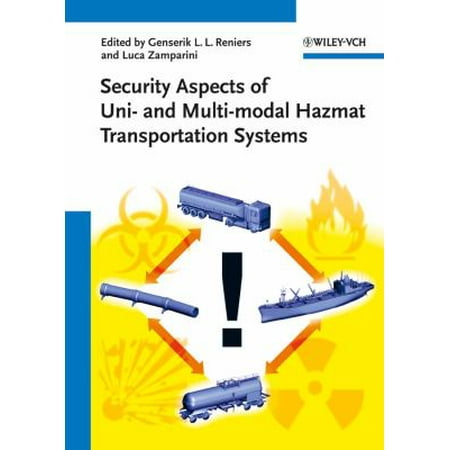 Security Aspects of Uni- And Multimodal Hazmat Transportation Systems