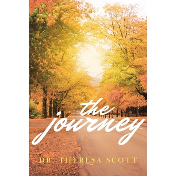 The Journey (Paperback) by Theresa Scott