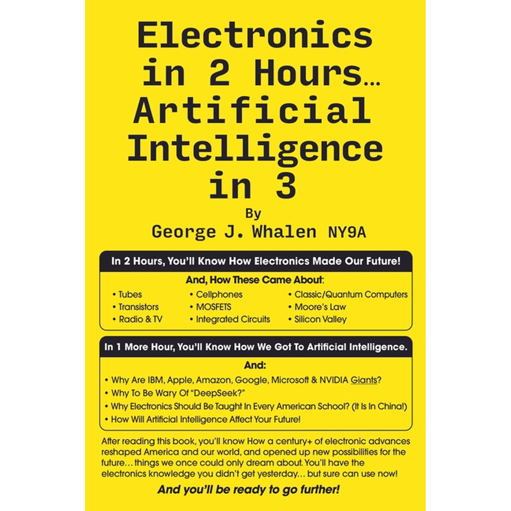 Electronics in 2 Hours...Artificial Intelligence in 3, (Paperback)