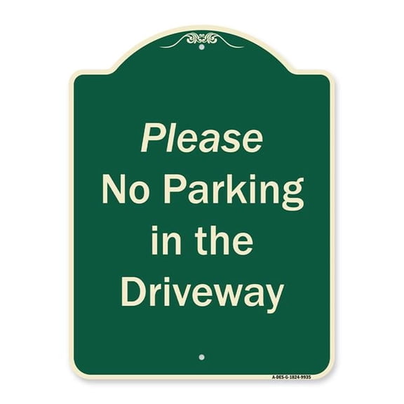 SignMission A-DES-G-1824-9935 18 x 24 in. Designer Series Sign - Please No Parking In Driveway