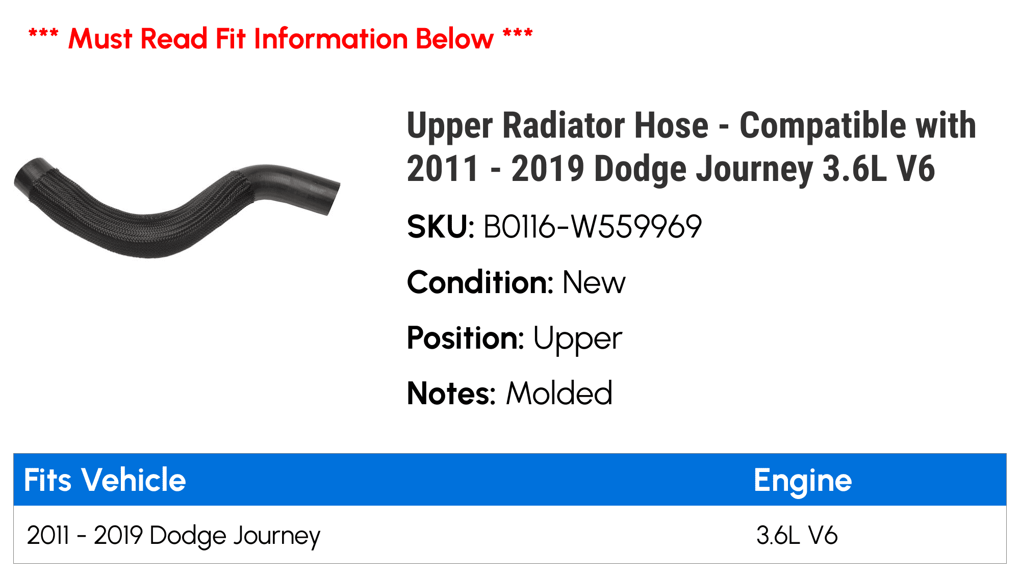 Upper Radiator Hose - Compatible with 2011 - 2019 Dodge Journey 3.6L V6 2012 2013 2014 2015 2016 2017 2018