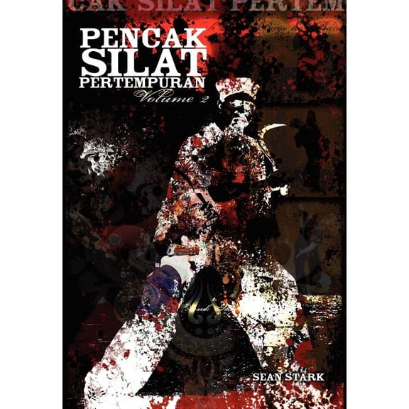 Pencak Silat Pertempuran: Vol. 2