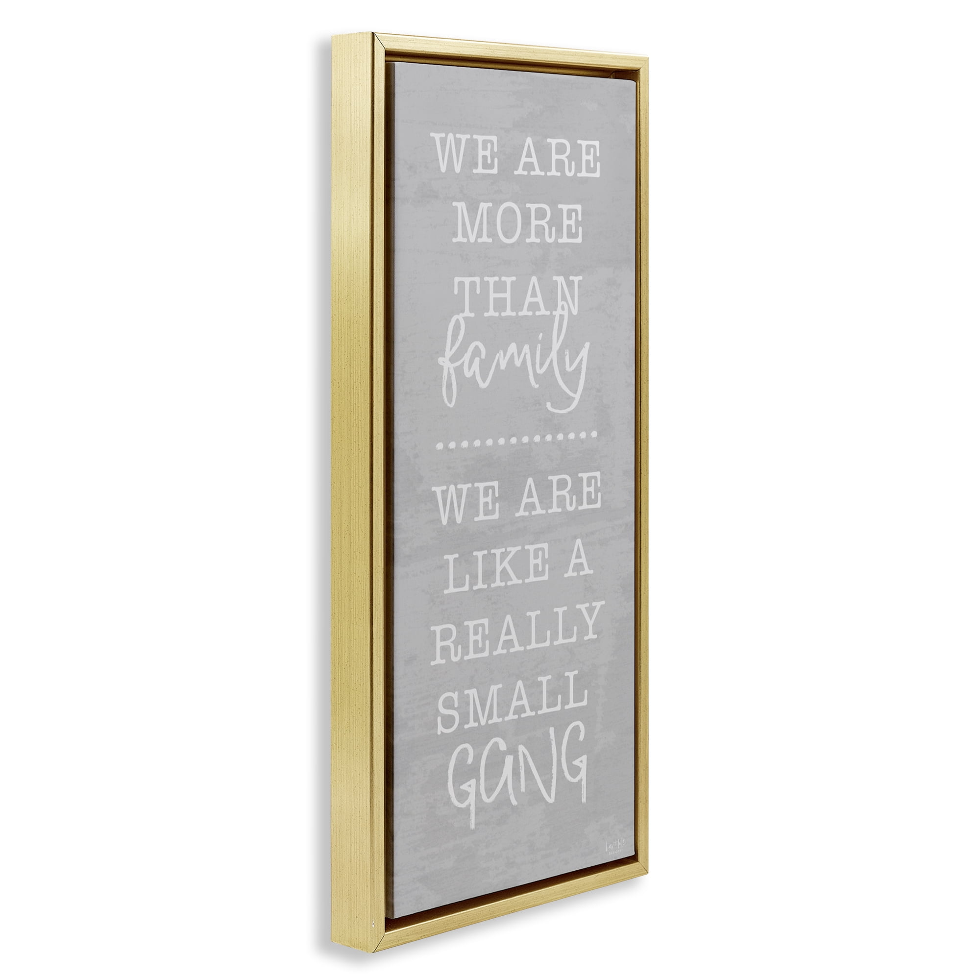 Stupell Industries Really Small Gang Family Gold Framed Floater Canvas Wall Art, design by Lux + Me Designs