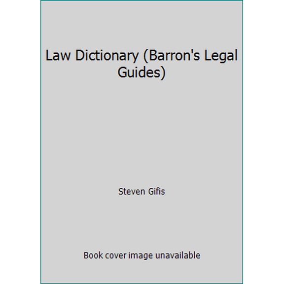 Pre-Owned Law Dictionary (Barron's Legal Guides) (Paperback) 0812046331 9780812046335