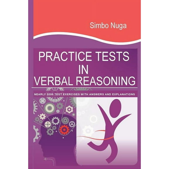 Practice Tests In Verbal Reasoning : Nearly 3000 Test Exercises with Answers and Explanations (Paperback)