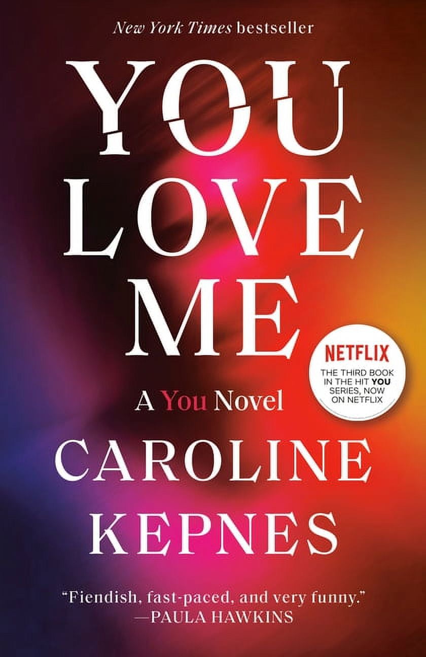 Caroline Kepnes: You: A Novel (Paperback) - Walmart.com