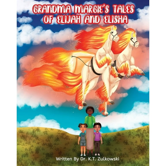 Grandma Margie's Tales of Elijah and Elisha, (Paperback)