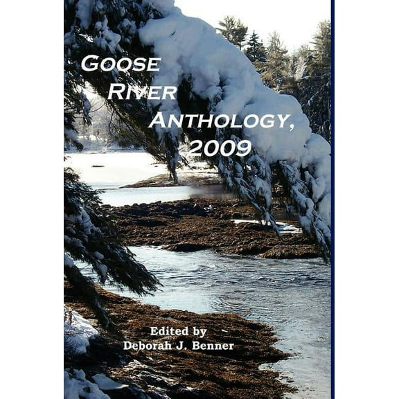 Goose River Anthology, 2009, (Hardcover)