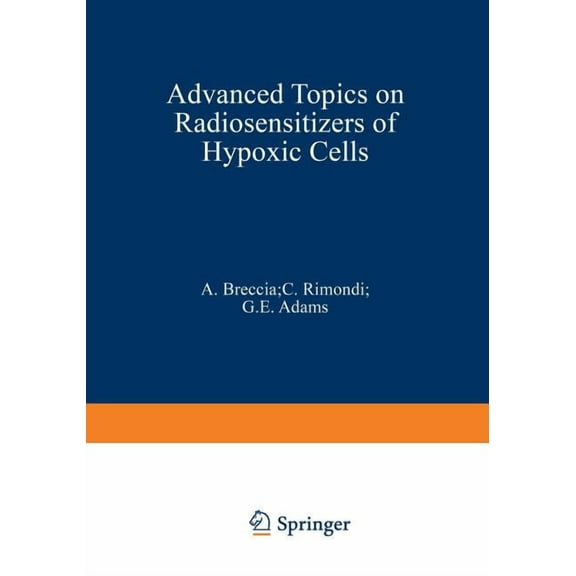 NATO Science Series A: Advanced Topics on Radiosensitizers of Hypoxic Cells, Book 43, (Paperback)