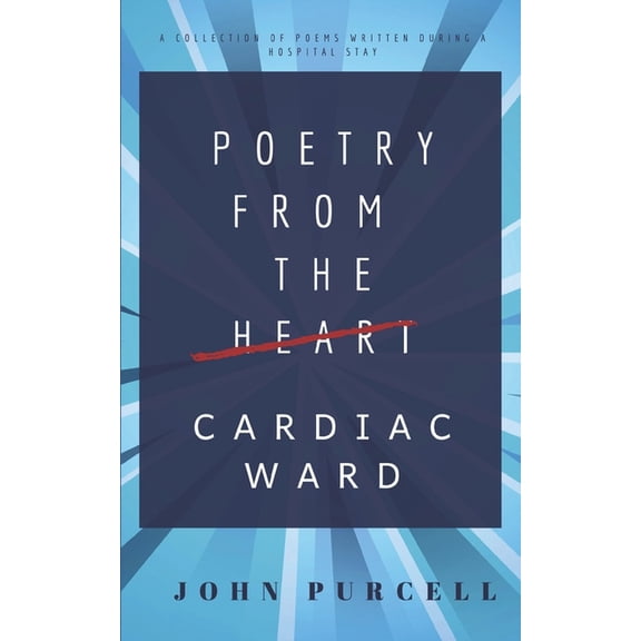 Poetry from the Cardiac Ward (Paperback)