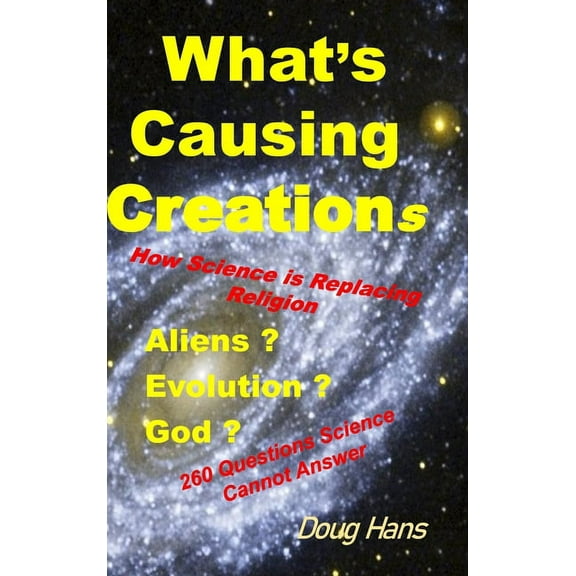 What's Causing Creations, (Hardcover)