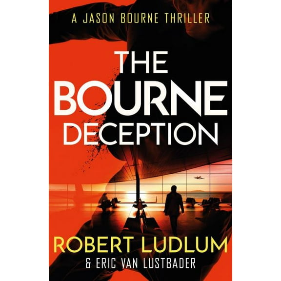 Pre-Owned The Bourne Deception [Paperback] [Jan 01, 2010] Van Lustbader, Eric (created by Robert Ludlum) (JASON BOURNE) (Paperback) 1409103269