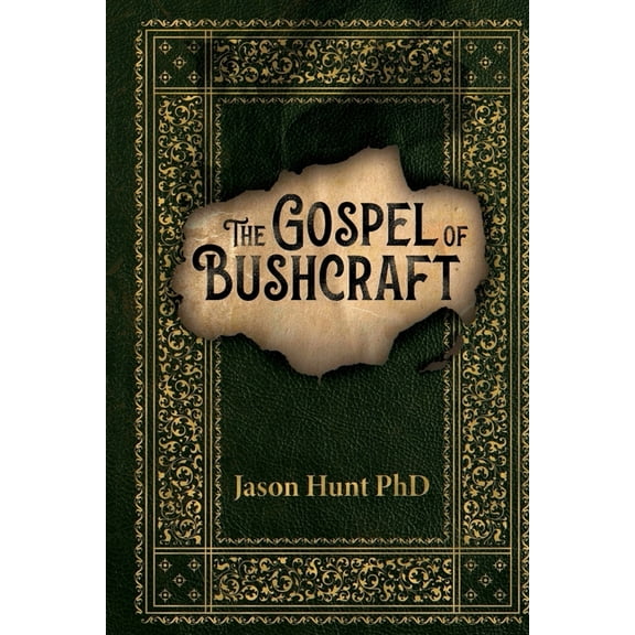 The Gospel of Bushcraft, (Paperback)