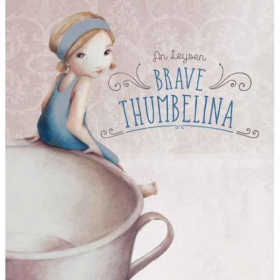 Brave Thumbelina, (Hardcover)