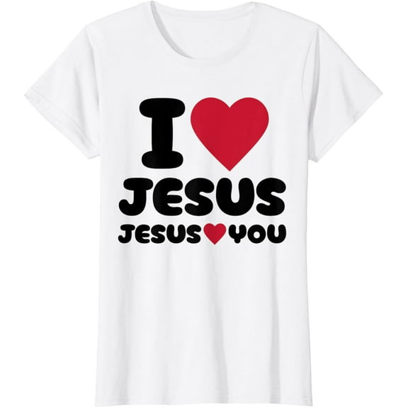 t-shirt I Love Jesus and Jesus Loves You Christian T-Shirt mens, woman, white,funny,journey,Crew Neck, Short Sleeve,printing