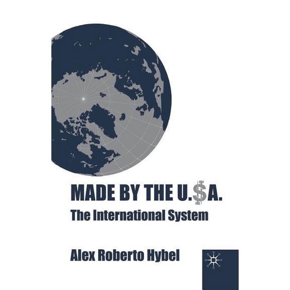 Made by the USA: The International System, (Paperback)