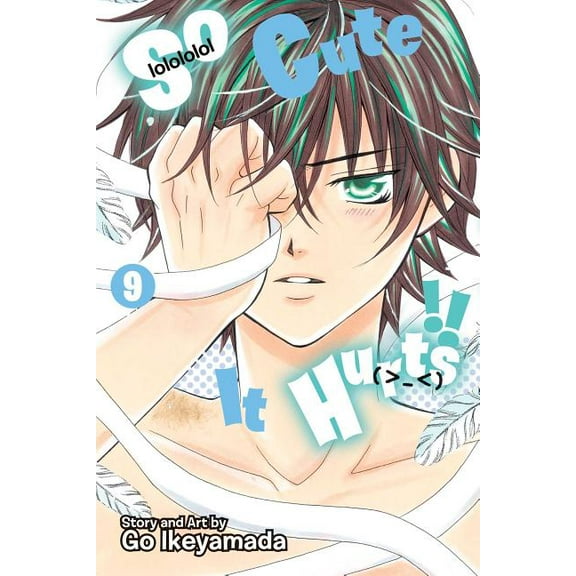 So Cute It Hurts!! So Cute It Hurts!!, Vol. 9, (Paperback)