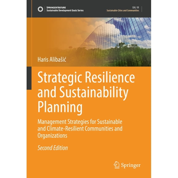 Sustainable Development Goals Strategic Resilience and Sustainability Planning: Management Strategies for Sustainable and Climate-Resilient Communitie, (Paperback)