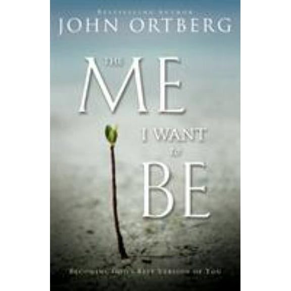 Pre-Owned The Me I Want to Be: Becoming God's Best Version of You (Paperback) 031034056X 9780310340560
