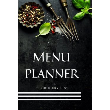 52-Week Meal Planner Book: Guide To Planning Menus, Groceries, Recipes & More