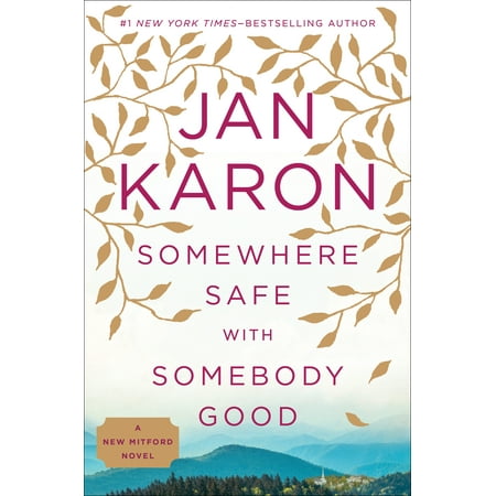 Somewhere Safe with Somebody Good